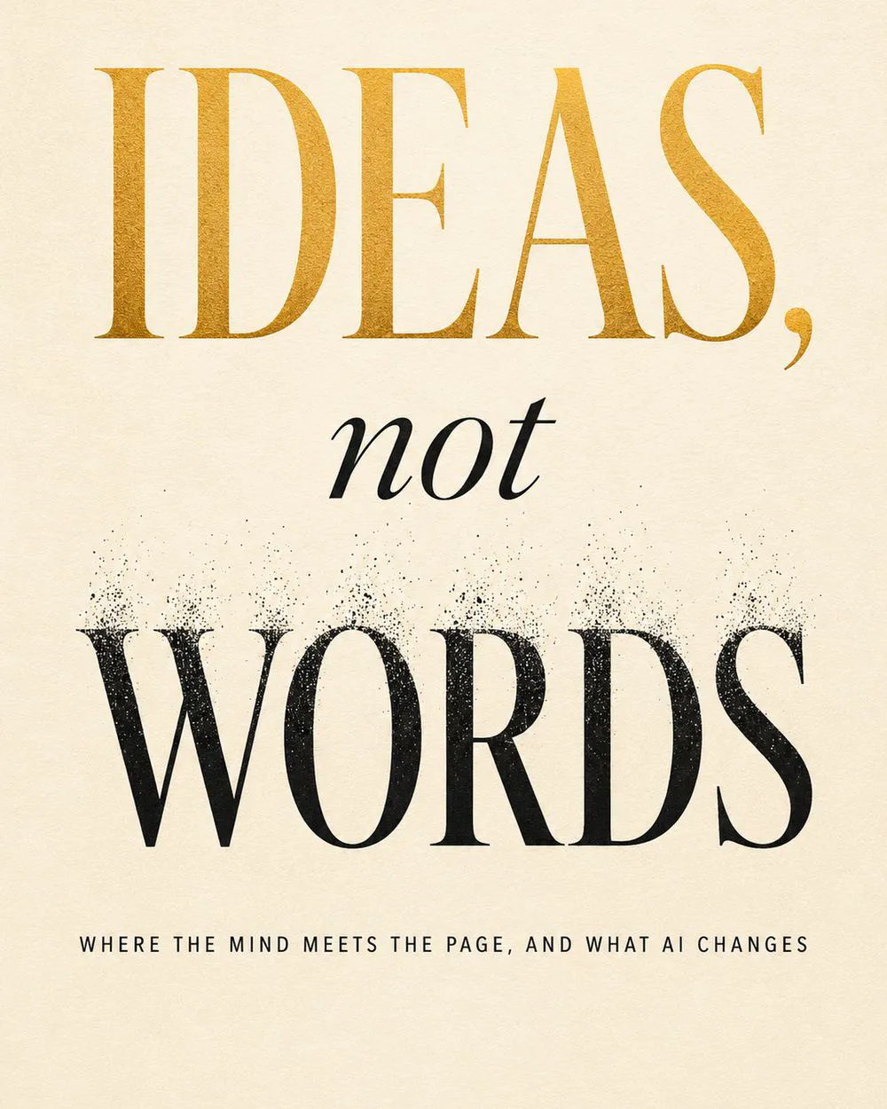 Ideas Not Words